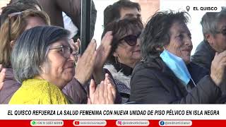 El Quisco refuerza la salud femenina con nueva Unidad de Piso Pélvico en Isla Negra [upl. by Griff186]