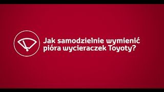 Jak samodzielnie wymienić pióra wycieraczek Toyoty [upl. by Scrivenor232]