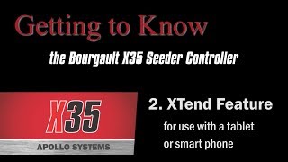 Bourgault X35 Apollo Seeder Controller 2 of 4  EXtend Feature [upl. by Keelia]