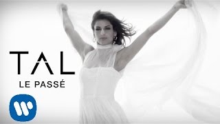 TAL  Le Passé Clip Officiel [upl. by Kristofer]