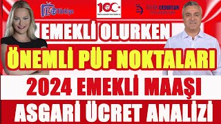 CANLI Emekli Olurken Önemli Püf Noktaları 2024 Emekli Maaşı Asgari Ücret Analizi [upl. by Ryter830]