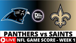 CAROLINA PANTHERS VS NEW ORLEANS SAINTS LIVE 🏈 NFL Game Score PlaybyPlay Week 1  SEP 8 2024 [upl. by Ttennej796]