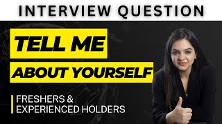 Interview Question  Tell Me About Yourself Best Answer For Freshers amp Experienced People [upl. by Fiore560]