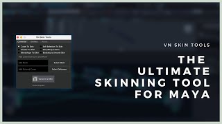 The Ultimate Skinning Tool for Autodesk Maya  VN SKIN TOOLS [upl. by Assereht]