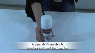 Advanthome Anti Puces Habitat Fogger Aero  Pharmideafr parapharmacie en ligne [upl. by Cormier]