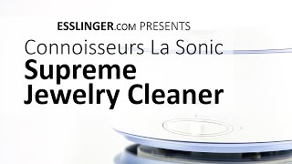 Connoisseurs La Sonic Supreme Jewelry Cleaner [upl. by Meerak263]