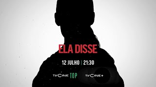 Ela Disse  12 Julho 2130  TVCine TOP [upl. by Balsam]