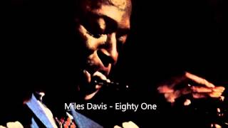 Miles Davis  Eighty One [upl. by Gredel]