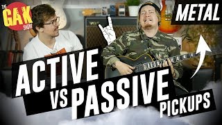 Active VS Passive Pickups  Whats best for Metal [upl. by Jacobine]