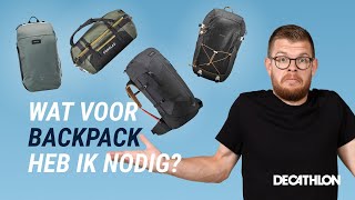 Wat voor backpack heb ik nodig  DECATHLON ADVIES [upl. by Letniuq]