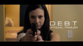 DEBT 2019 Movie Official Trailer [upl. by Tezzil]