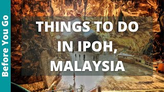 Ipoh Malaysia Travel Guide 12 Best Things to Do in Ipoh [upl. by Bonina56]