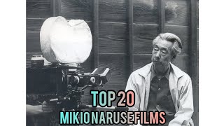 Top 20 Best Mikio Naruse Films 成瀬 巳喜男 [upl. by O'Donnell]