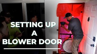 Blower Door Test Setting up to Depressurize a Home [upl. by Nedi418]