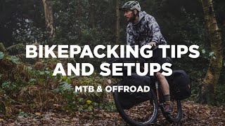 Bikepacking Tips and Setups  MTB amp Offroad [upl. by Fabrienne]