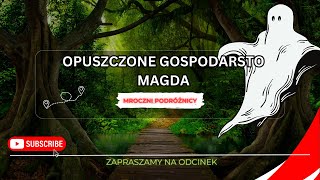 Gospodarstwo Magda wraz z MrocznePodroze [upl. by Nytsrik883]