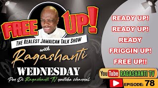 FREE UP wid RAGASHANTI  EP 80  FRIDAY APRIL 28 2023  3 PM [upl. by Floyd]