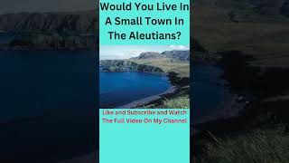 Make The Aleutians Your Next Home  Remote Islands shorts [upl. by Aenehs]