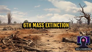 6th Mass Extinction is COMING [upl. by Kehr]