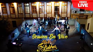 Medley El Amor de mi vida Los Lideres la Banda Session Live 4K [upl. by Ormsby271]