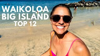 Things to Do in Waikoloa Beach Resort  ULTIMATE Guide to Waikoloa and Mauna Lani Big Island Hawaii [upl. by Melliw]