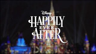 Happily Ever After Instrumental Score Soundtrack Walt Disney World Resort Magic Kingdom [upl. by Enelrihs]