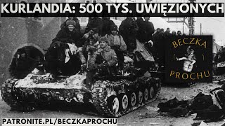 Kocioł kurlandzki Ostatni bastion Wehrmachtu Cz 3 quotKriegsmarine wspiera pół miliona uwięzionychquot [upl. by Teddy350]