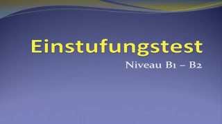 Einstufungstest Niveau B1B2 [upl. by Raval507]