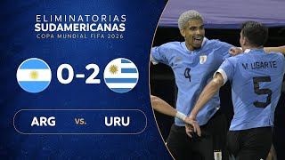 ARGENTINA vs URUGUAY 02  RESUMEN  ELIMINATORIAS SUDAMERICANAS  FECHA 5 [upl. by Celine]