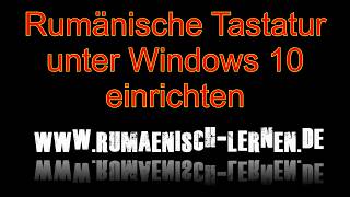 Rumänische Tastatur unter Windows 10 einrichten [upl. by Gurango40]