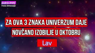 OVA 3 HOROSKOPSKA ZNAKA ĆE UŽIVATI U OKTOBRU UNIVERZUM IM DARUJE NOVČANO IZOBILJE [upl. by Stamata]