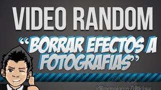 Borrar Efectos a Fotografias en Photoshop [upl. by Nilat490]