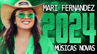 MARI FERNANDEZ 2024  24 MÚSICA NOVAS  CD NOVO  REPERTÓRIO ATUALIZADO [upl. by Danielle]