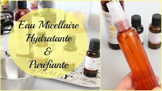 Eau Micellaire Hydratante amp Purifiante DIY [upl. by Nigem]