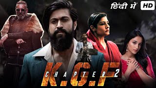 KGF Chapter 2 Full Movie In Hindi 2022  YASH Sanjay Dutt Srinidhi Raveena  1080p Facts amp Review [upl. by Trebreh904]