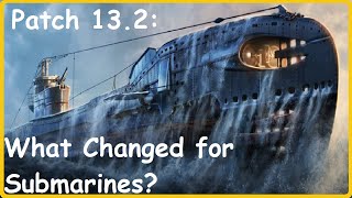 What does Patch 132 mean for Submarines  World of Warships [upl. by Pietje]