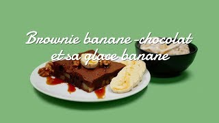 Brownie chocolat banane et sa glace banane [upl. by Gristede]