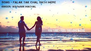 Falak Tak Chal Saath Mere Mp3 Song Download Pagalworld [upl. by Gerianna700]