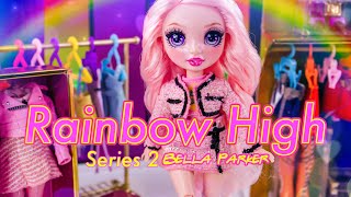 Rainbow High Series 2 Bella Parker  Buyers Guide [upl. by Lawton]