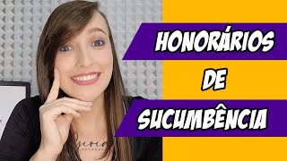 HONORÁRIOS DE SUCUMBÊNCIA – quem paga [upl. by Karena]