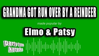 Elmo amp Patsy  Grandma Got Run Over By A Reindeer Karaoke Version [upl. by Markos411]