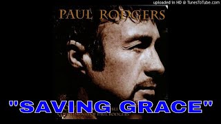 Paul Rodgers  Saving Grace  Now and Live  1997  Geoff Whitehorn  Jim Copley  Jaz Lochrie [upl. by Enimassej442]