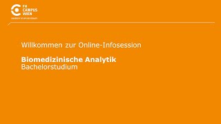 Infosession Bachelorstudium Biomedizinische Analytik  FH Campus Wien [upl. by Arinay]