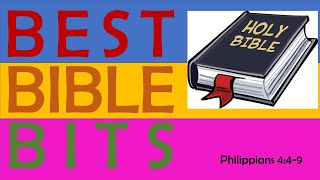 Bible Best Bits  Philippians 4v4 9 [upl. by Anwahs824]