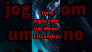 Como jogar com um mono Lissandra leagueoflegends wildrift fyp [upl. by Champaigne]