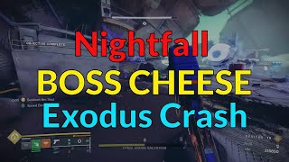 Easy Boss Cheese  Exodus Crash  GM Grandmaster Nightfall [upl. by Alethea]