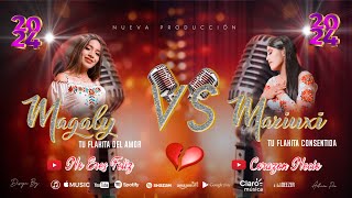 MAGALY Tu Flakita Del Amor  VS  MARIUXI Tu Flakita Consentida 🎶”Los Mejores EXITOS” 2024 [upl. by Seavey]