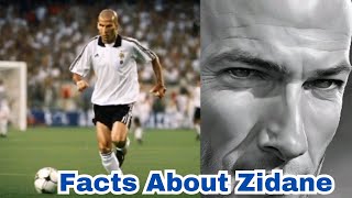 Facts About Zinedine Zidane [upl. by Sorel]