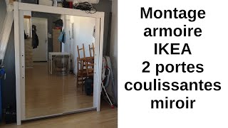 Comment monter une armoire IKEA à 2 portes coulissantes miroir notice aide conseils de montage [upl. by Meagan]