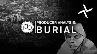 Producer Analysis Burial [upl. by Yzmar]